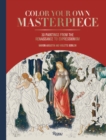Color Your Own Masterpiece : 30 Paintings from the Renaissance to Expressionism - Book