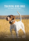 Training Bird Dogs with Ronnie Smith Kennels : Proven Techniques and an Upland Tradition - Book