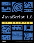 JavaScript 1.5 by Example - Book