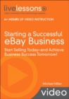 Starting a Successful eBay Business (Video Training) : Start Selling Today - and Achieve Business Success Tomorrow! - Book