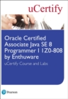 Oracle Certified Associate Java SE 8 Programmer I 1Z0-808 by Enthuware uCertify Course and Labs Student Access Card - Book
