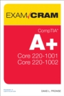 CompTIA A+ Core 1 (220-1001) and Core 2 (220-1002) Exam Cram - Book