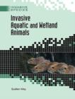 Invasive Aquatic and Wetland Animals - Book