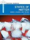 States of Matter : Gases, Liquids, and Solids - Book