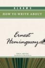 Bloom's How to Write About Ernest Hemingway - Book