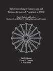 Turbo/Supercharger Compressors and Turbines for Aircraft Propulsion in WWII - Book