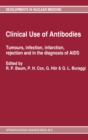 Clinical Use of Antibodies : Tumours, Infection, Infarction, Rejection and in the Diagnosis of AIDS - Book