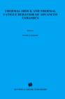 Thermal Shock and Thermal Fatigue Behavior of Advanced Ceramics : Proceedings of the NATO Advanced Research Workshop, Schloss Ringberg/Munich, Germany, November 8-13, 1992 - Book