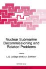 Nuclear Submarine Decommissioning and Related Problems : Proceedings of the NATO Advanced Research Workshop, Moscow, Russia, June 9-22, 1995 - Book
