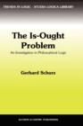 The Is-Ought Problem : An Investigation in Philosophical Logic - Book