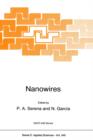 Nanowires : Proceedings of the NATO Advanced Research Workshop on Nanowires, Miraflores de la Sierra, Madrid, Spain, September 23-27, 1996 - Book