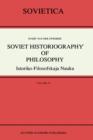 Soviet Historiography of Philosophy : Istoriko-Filosofskaja Nauka - Book
