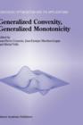 Generalized Convexity, Generalized Monotonicity : Recent Results - Book