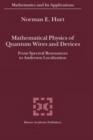 Mathematical Physics of Quantum Wires and Devices : From Spectral Resonances to Anderson Localization - Book