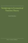 Semigroups in Geometrical Function Theory - Book