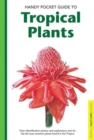 Handy Pocket Guide to Tropical Plants - Book