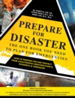 Prepare For Disaster : The One Book You Need To Plan For Emergencies - eBook