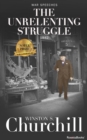 The Unrelenting Struggle - eBook