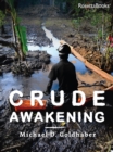 Crude Awakening - eBook
