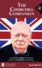 The Churchill Companion : A Concise Guide to the Life & Times of Winston S. Churchill - eBook