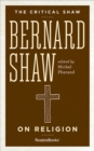 Bernard Shaw on Religion - Book