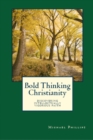 Bold Thinking Christianity : Discovering Intellectually Vigorous Faith - eBook