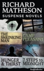 Richard Matheson Suspense Novels : The Shrinking Man, Camp Pleasant, Hunger & Thirst, 7 Steps to Midnight - eBook