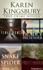 Karen Kingsbury True Crime Novels : Final Vows, Deadly Pretender, The Snake and the Spider, Missy's Murder - eBook