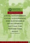 Local Government, Local Governance and Sustainable Development : Getting the Parameters Right - Book