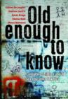 Old Enough to Know : Consulting Children About Sex and Aids Education in Africa - Book