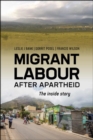Migrant Labour After Apartheid : The Inside Story - Book