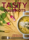 Tasty Wastenots - Book