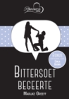 Bittersoet begeerte & Krimpvarkies en uitstekende geselskap - eBook