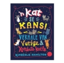 Kat se Kans!,’n: Verhale van Vurige en Kordate Katte - Book
