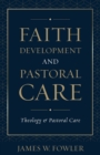 Faith Development and Pastoral Care - Book