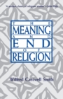 The Meaning and End of Religion - Book