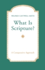 What Is Scripture? : A Comparative Approach - Book