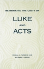 Rethinking the Unity of Luke and Acts - Book
