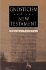 Gnosticism and the New Testament - Book