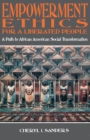 Empowerment Ethics for a Liberated People : A Path to African American Social Transformation - Book