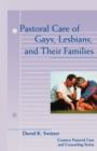 Pastoral Care of Gays, Lesbians, and Their Families - Book
