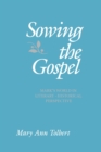 Sowing the Gospel : Mark's World in Literary-Historical Perspective - Book