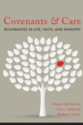 Covenants and Care : Boundaries in Life, Faith, and Ministry - Book