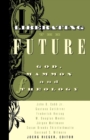 Liberating the Future : God, Mammon, and Theology - Book