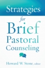 Strategies for Brief Pastoral Counseling - Book