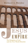 Jesus and Empire : The Kingdom of God and the New World Disorder - Book