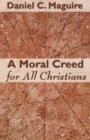 A Moral Creed for All Christians - Book