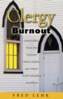 Clergy Burnout : Recovering from the 70-Hour Week...and Other Self-Defeating Practices - Book