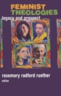 Feminist Theologies : Legacy and Prospect - Book