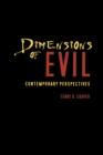 Dimensions of Evil : Contemporary Perspectives - Book